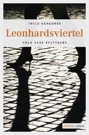 Leonhardsviertel · Cold Case Stuttgart