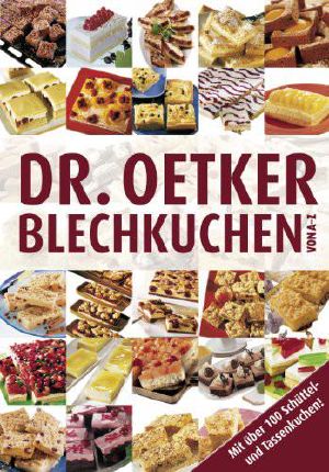 Blechkuchen von A-Z · Mit über 100 Schüttel- und Tassenkuchen