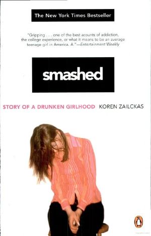 Smashed · Story of a Drunken Girlhood