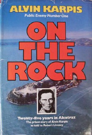 On the Rock · Twenty-Five Years in Alcatraz