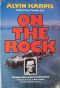 On the Rock · Twenty-Five Years in Alcatraz