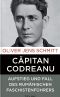 Capitan Codreanu · Aufstieg und Fall des rumänischen Faschistenführers