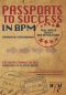 Passports to Success in BPM · Real-World, Theory and Applications