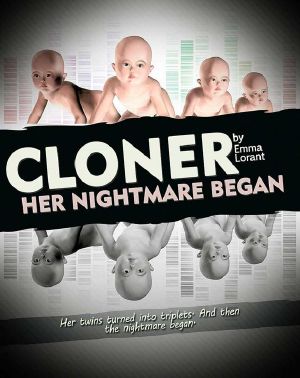 CLONER · A Sci-Fi Novel About Human Cloning (A Captivating Story About Reproduction Outside the Womb and Identical Humans)