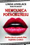 Niewolnica Pornobiznesu. Burzliwa Historia Gwiazdy Filmu Głębokie Gardło