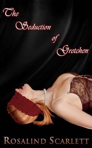 The Seduction of Gretchen · Paranormal Erotic Romance (Anam Céile Chronicles)