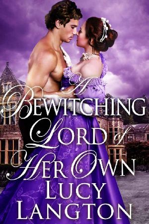 A Bewitching Lord of Her Own · A Historical Regency Romance Book