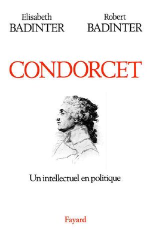 Condorcet · Un Intellectuel en Politique