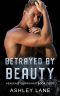 Betrayed By Beauty (Heaven's Guardians MC Book 4)