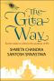 The Gita Way · Secret recipe to achieve the purpose of life