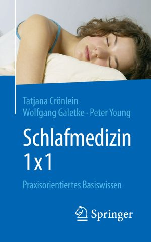 Schlafmedizin 1×1 · Praxisorientiertes Basiswissen