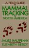 A Field Guide to Mammal Tracking in Western America