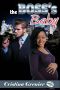 The Boss's Baby (Interracial With Baby) (BWWM)