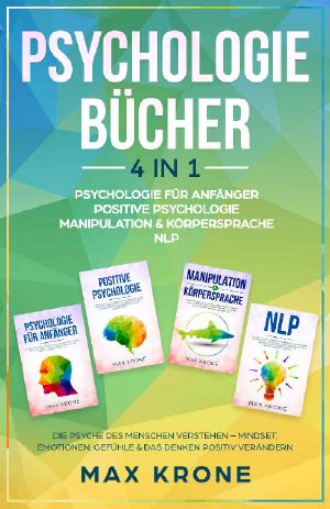 Psychologie für Anfänger · Positive Psychologie · Manipulation & Körpersprache · NLP