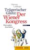 Trügerischer Glanz · Der Wiener Kongress