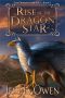 Rise of the Dragon Star · Book I of the Dragon Star Saga