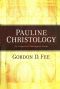 Pauline Christology · An Exegetical-Theological Study