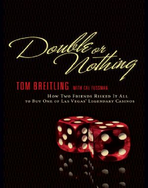 Double or Nothing · How Two Friends Risked It All to Buy One of Las Vegas' Legendary Casinos