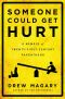 Someone Could Get Hurt · A Memoir of Twenty-First-Century Parenthood