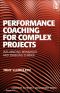 Performance Coaching for Complex Projects