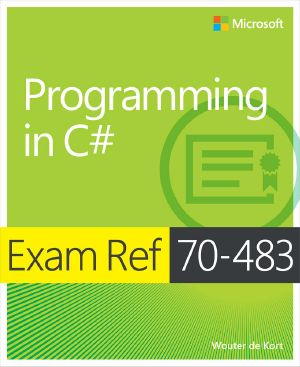 Exam Ref 70-483 · Programming in C#