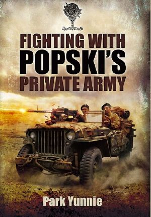 Fighting With Popski’s Private Army