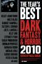 The Year's Best Dark Fantasy & Horror