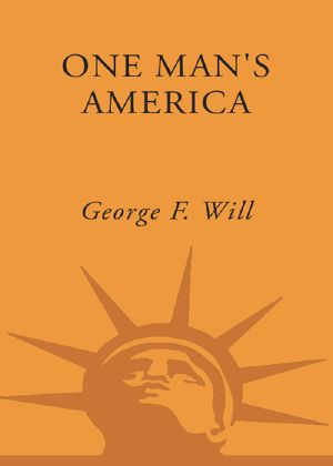 One Man's America · the Pleasures and Provocations of Our Singular Nation