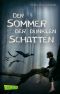 Der Sommer der dunklen Schatten