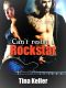 Can't resist a Rockstar · Wer kann schon einem Rockstar widerstehen?