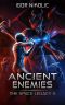 Ancient Enemies (The Space Legacy Book 3)