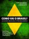 Como Vai O Brasil? · A Economia Brasileira No Terceiro Milênio