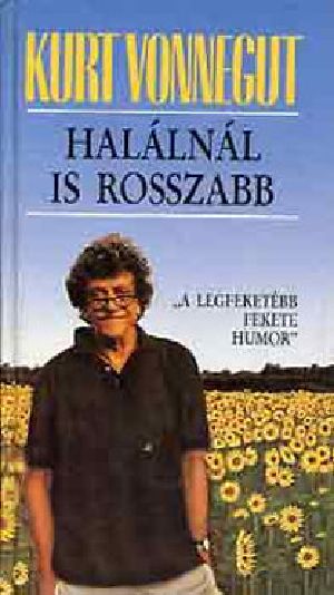 Halálnál is rosszabb