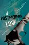 A Postmodern Love