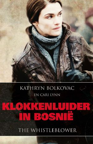 Klokkenluider in Bosnië · Vrouwenhandel en Machtsmisbruik Bij De VN