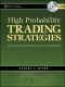 High Probability Trading Strategies · Entry to Exit Tactics for the Forex, Futures, and Stock Markets (Wiley Trading)