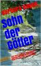 Sohn der Götter · Seine Waffe ist die Axt. Seine Heimat ist Legende. Sein Ruhm ist unsterblich. Denn sein Leben wird die Welt ändern