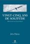 Vingt-Cinq Ans De Solitude