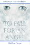 To Fall for an Angel