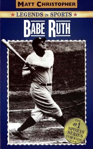 Babe Ruth · Legends in Sports