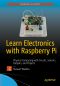 Learn Electronics With Raspberry Pi