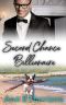 Second Chance Billionaire (The Billionaire's Club Book 1)