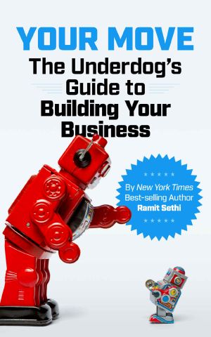 Your Move · The Underdog’s Guide to Building Your Business