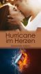 Hurricane im Herzen