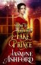 How to Love a Fake Prince (The Regency Renegades - Beauty and Titles) (A Regency Romance Story)