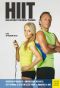 HIIT—High Intensity Interval Training · Get Fit & Sexy in Less Than 15 Minutes a Day