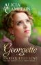 Georgette and the Unrequited Love: Sisters of Castle Fortune Book 1