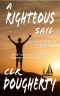 A Righteous Sail - A Connie Barrera Thriller: The 10th Novel in the Caribbean Mystery and Adventure Series (Connie Barrera Thrillers)