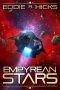 Empyrean Stars (Edge of the Splintered Galaxy Book 4)