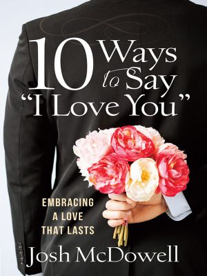 10 Ways to Say "I Love You"